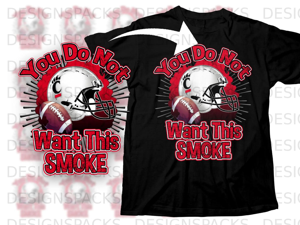 Black t-shirt graphic with "You Do Not Want This Smoke" text and football helmet.