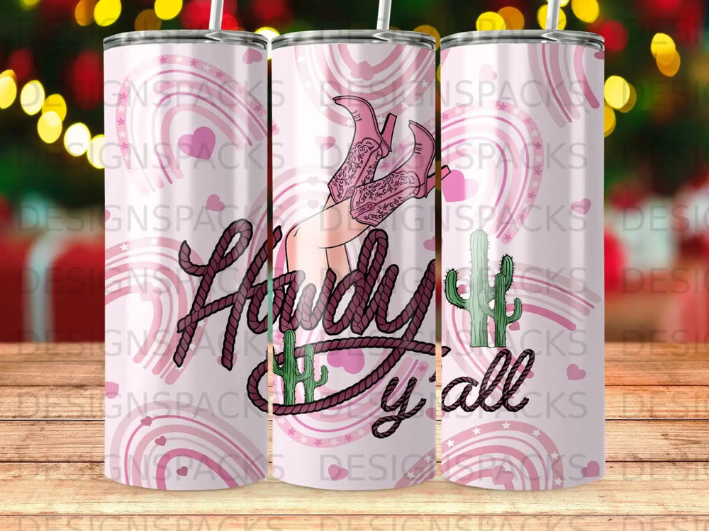 Pink glitter tumbler with "Howdy Y'all" text and cowboy boots.