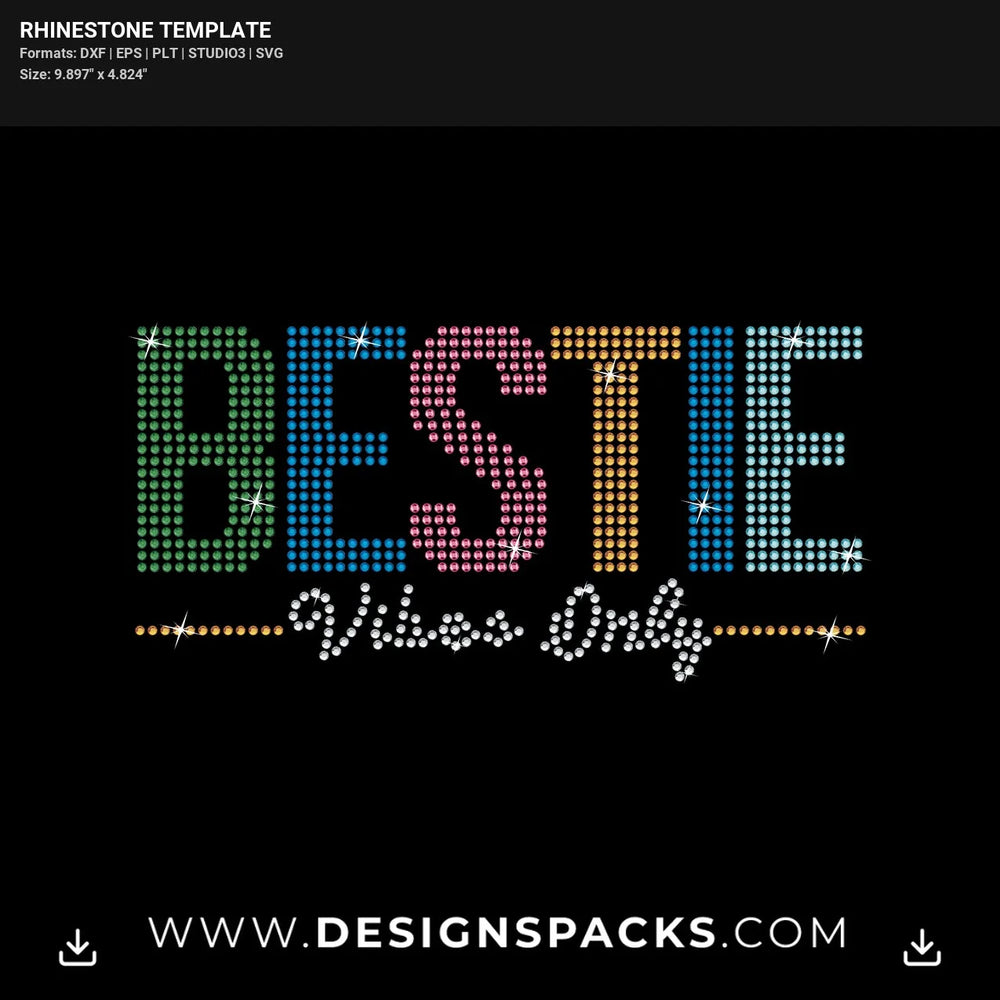 Bestie Vibes Only Friendship Squad Shirt Rhinestone Digital Template