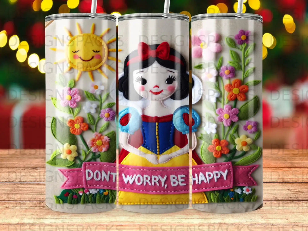 Snow White character with flowers and "Dont Worry, Be Happy" text.