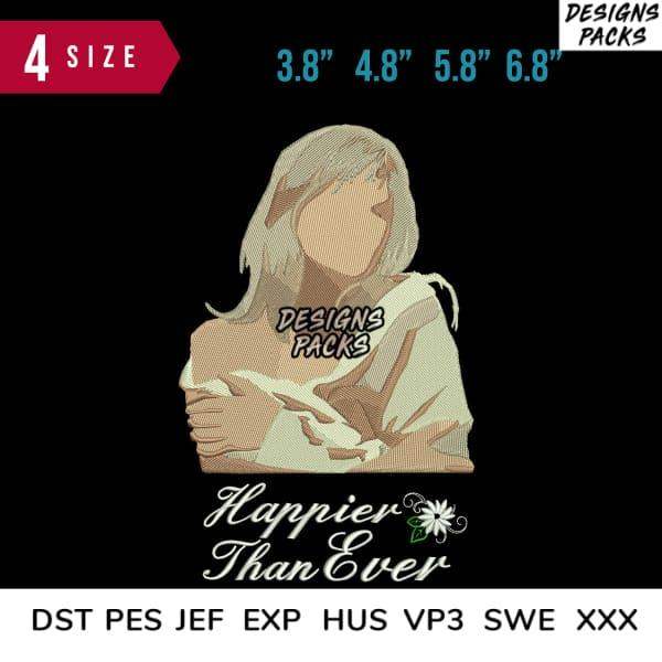 Happier Than Ever embroidery design in 4 sizes, DTF/DTG ready, PES & SVG formats for instant download