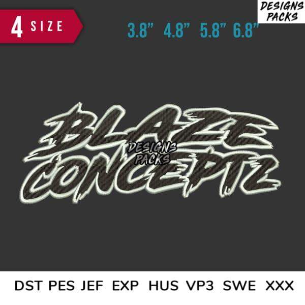 Blaze Conceptz graffiti-style embroidery design in 4 sizes, compatible with DST PES JEF formats for instant download.