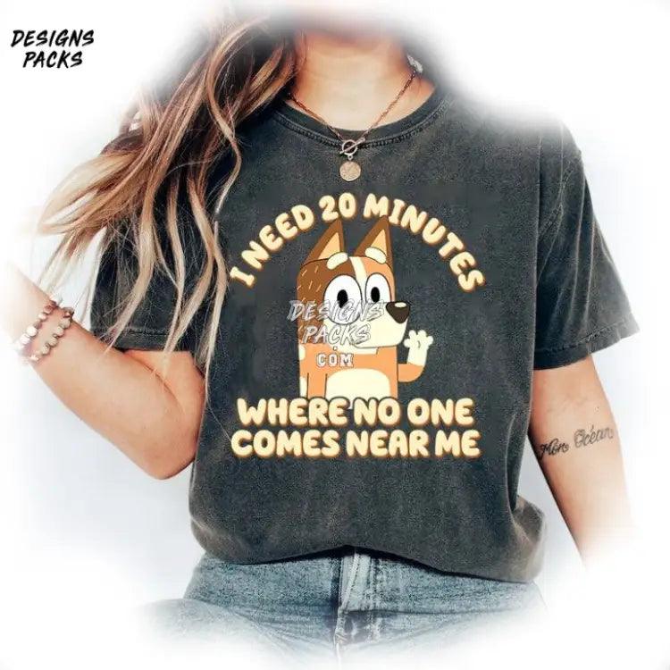 Bluey Bingo Mom Life I Need 20 Minutes Where No One Comes Near Me Png Design