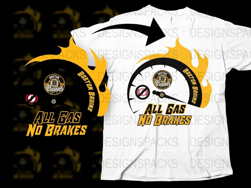 Boston Bruins All Gas No Brakes Graphic Png Digital Download