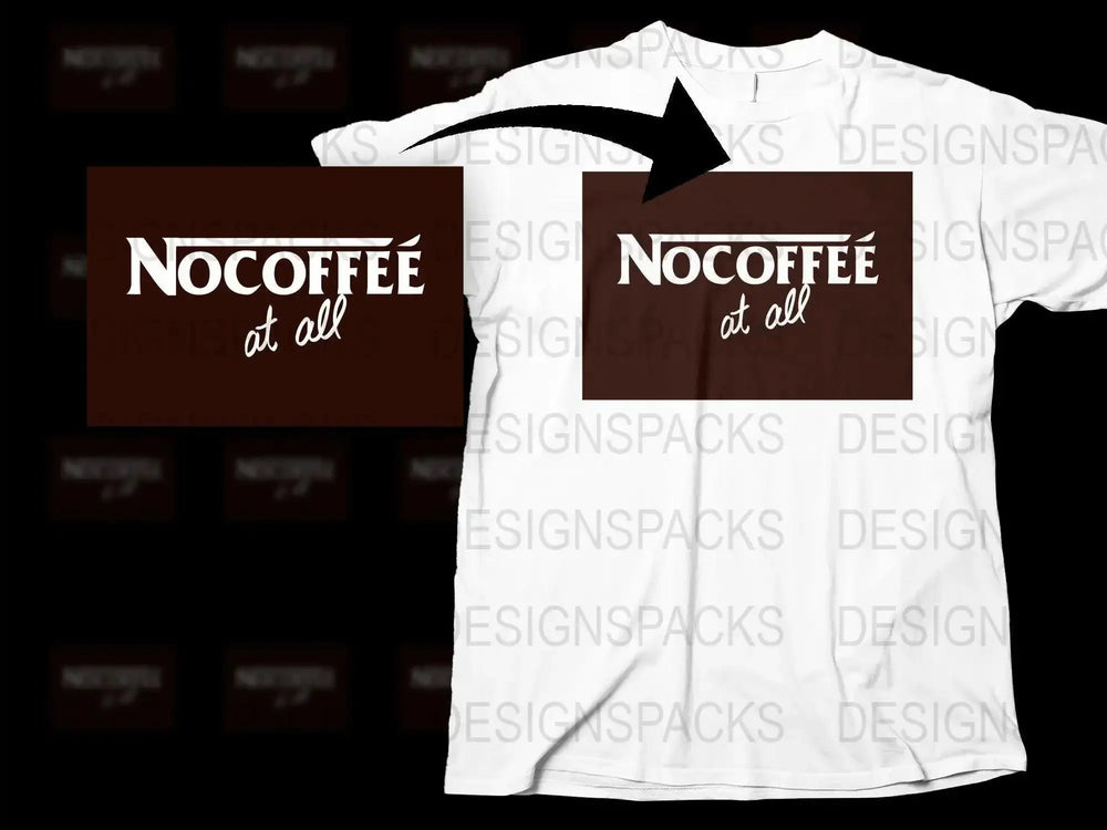 Brand Parody NO COFFEE AT ALL Png Digital Download