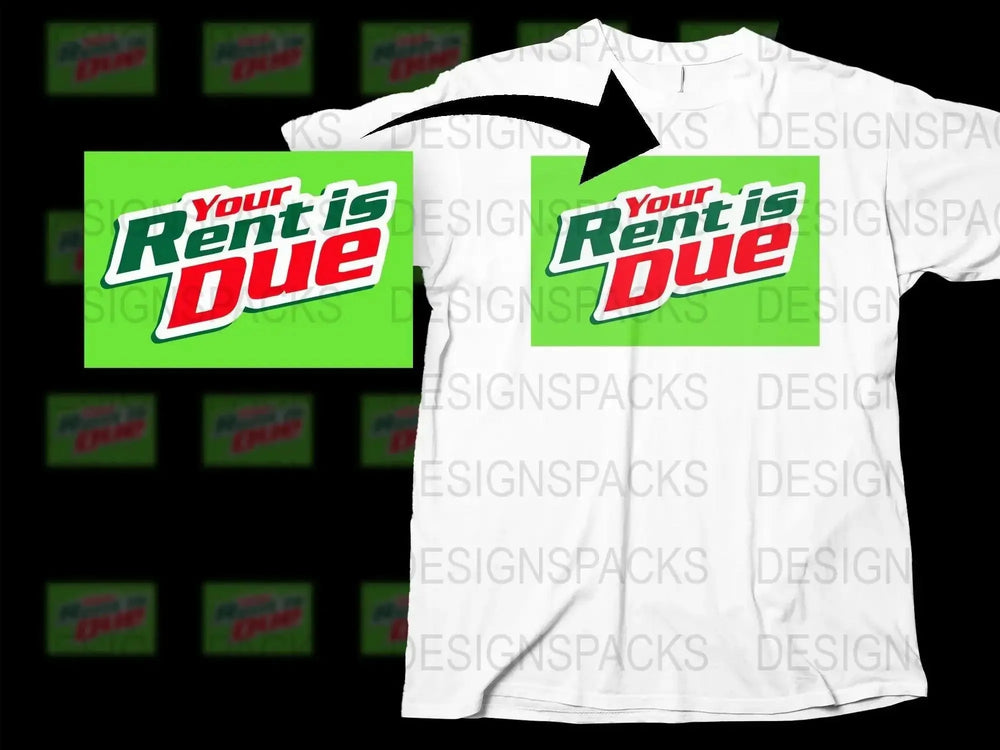 Brand Parody YOUR RENT IS DUE Png Digital Download