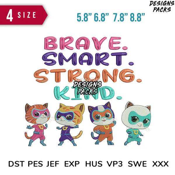 Brave Smart Embroidery Design 5.8" 6.8" 7.8" 8.8"