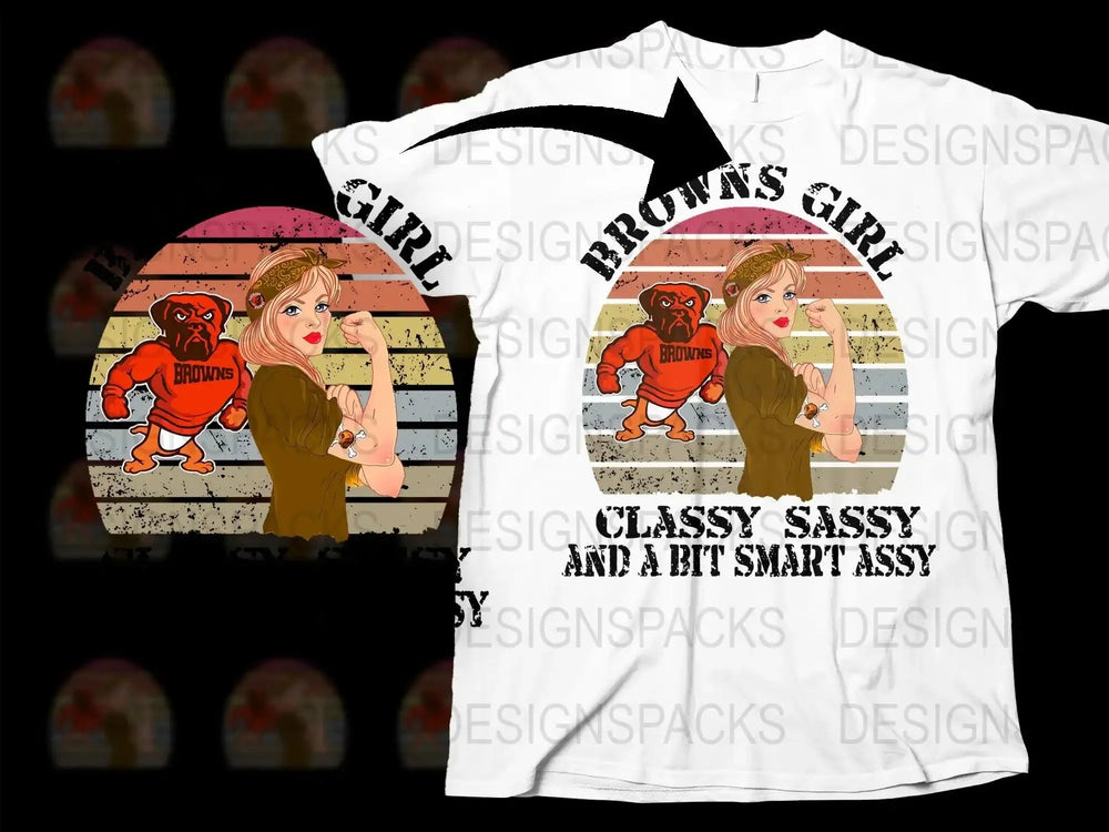 Browns Girl Classy Sassy NFL Fan Graphic Png Digital Download