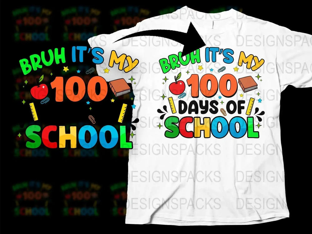 Bruh It's My 100 Days of School T-Shirt, Colorful School Celebration Tee, Fun Kids' School Milestone Top