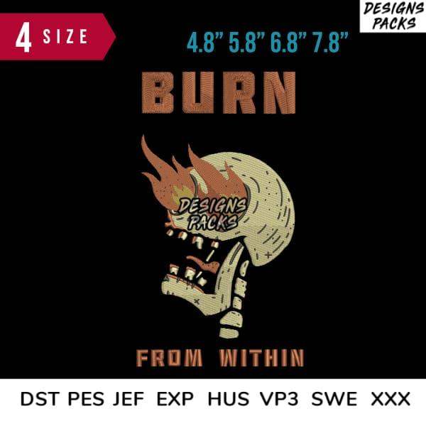 Burn Skull Embroidery Design 4.8" 5.8" 6.8" 7.8"