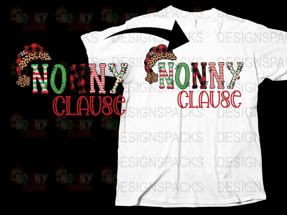 Custom 'Nonny Clause' Christmas T-Shirt, Holiday Family Tees, Festive Graphic Shirt, Personalized Grandma Gift, Merry Xmas Outfit