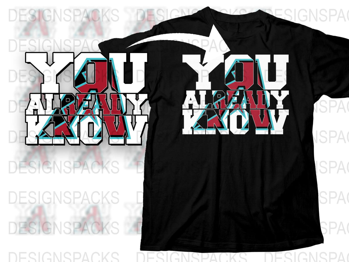 Trendy Graphic T-Shirt, 'You Already Know' Bold Text, Unisex Tee, Stylish Hip Hop Inspired Design, Black Shirt with Colorful Letters