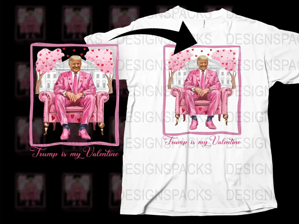 'Trump is My Valentine' Pink Suit Graphic T-Shirt, Funny Political Valentine's Day Gift, Novelty Tee