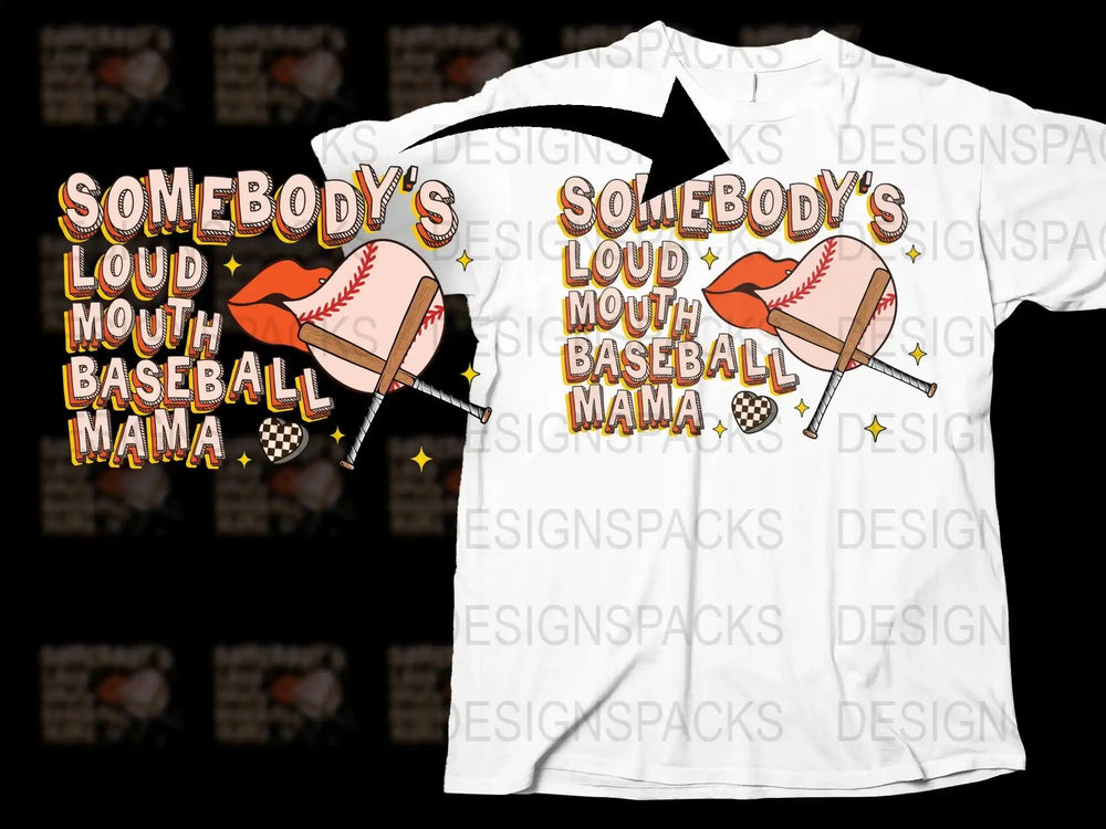 Somebody's Loud Mouth Baseball Mama T-Shirt, Funny Sports Mom Tee, Gift for Baseball Moms, Graphic Baseball Shirt Design