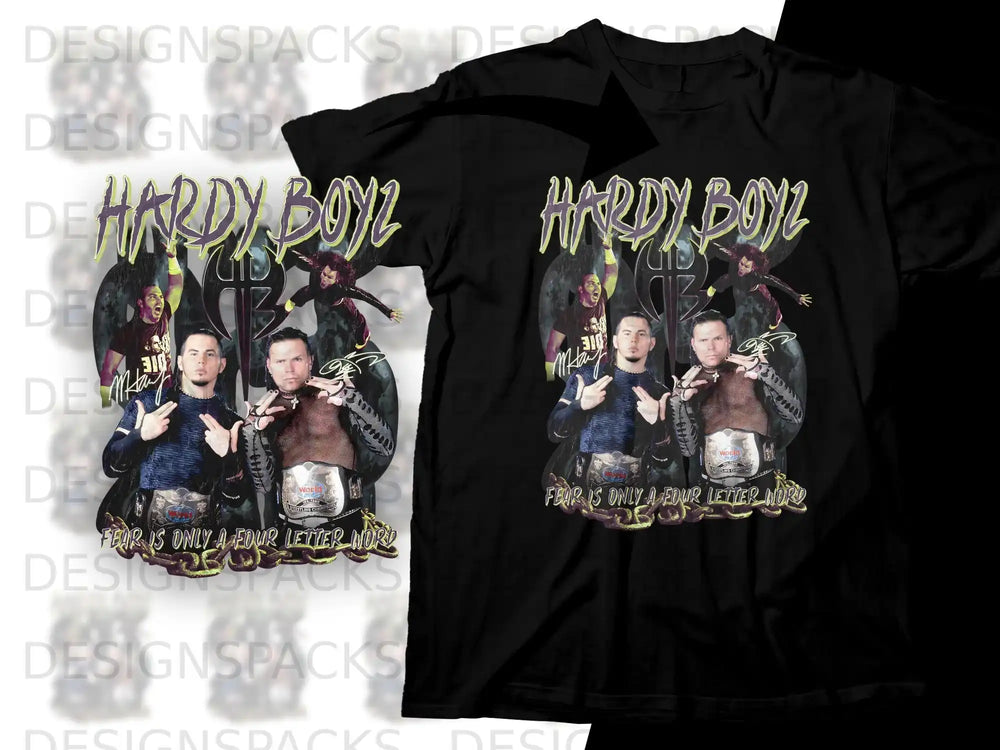Hardy Boyz wrestling tee with "Fear is Only a Four Letter Word" text.