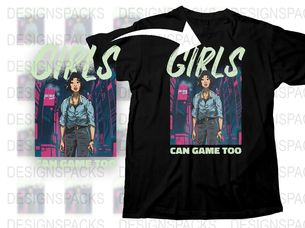 Girls Can Game Too T-Shirt, Retro Gamer Graphic Tee, Women's Gaming Shirt, Casual Geek Apparel