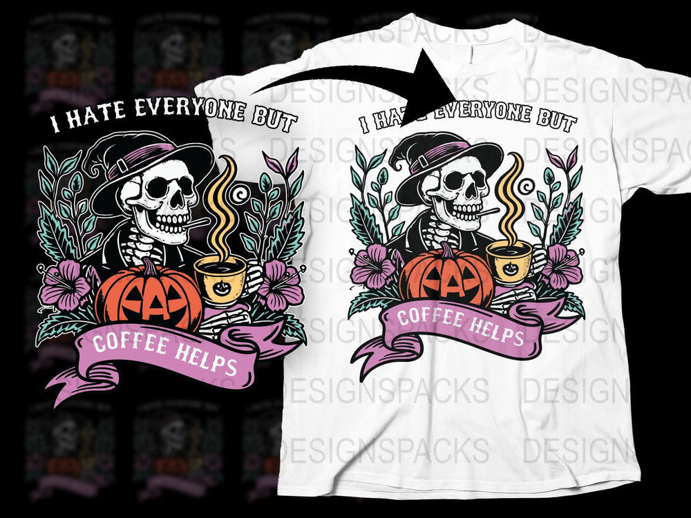 Gothic Skull T-Shirt, I Hate Everyone But Coffee Helps, Halloween Tee with Floral Design