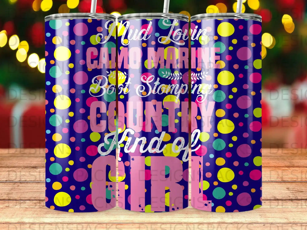 Tumbler with polka dots and text "Mud Lovin Camo Mardi Gras Boot Stomping Country Kind of Girl".