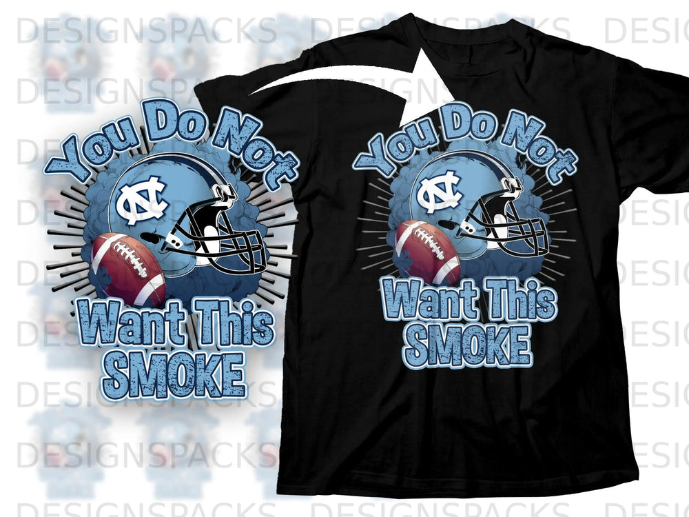 Black t-shirt with football helmet graphic and the text "You Do Not Want This Smoke".
