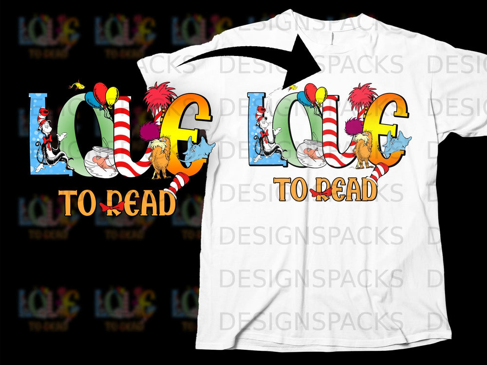 Dr. Seuss characters form "LOVE TO READ" on a white t-shirt.