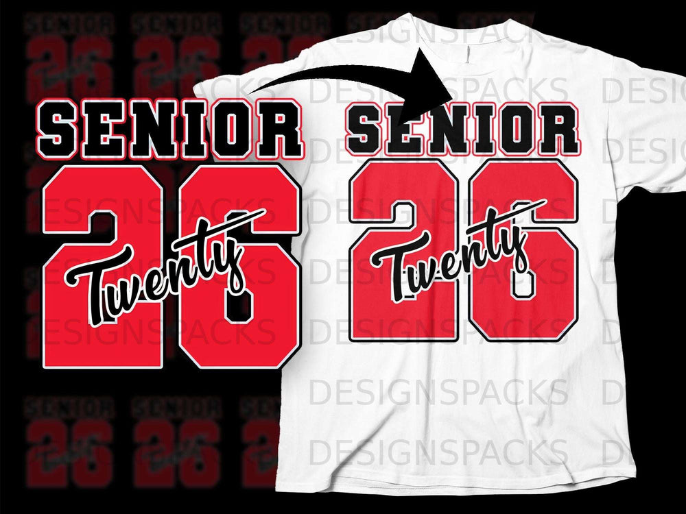 Senior 26 graphic design on a white t-shirt with black and red text