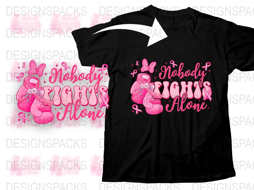 Breast Cancer Awareness Pink Ribbon Graphic T-Shirt, Supportive Quote, Nobody Fights Alone Tee