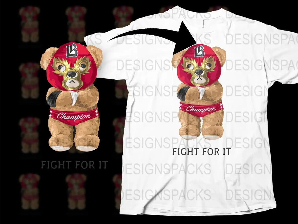 Champion Teddy Bear Wrestler Fight For It Png Digital Download
