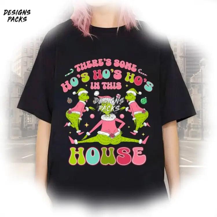 Christmas Feeling Extra Grinch There Some Ho In This House Png Design