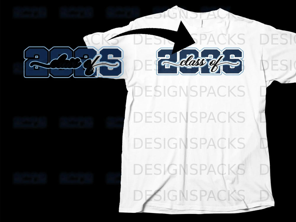 White t-shirt with "2025 class of" text in navy blue and light blue.
