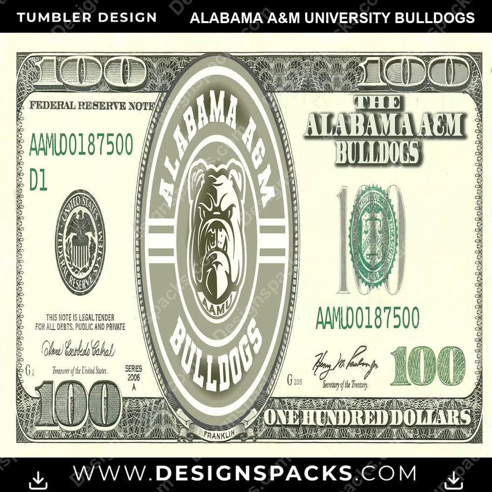 College Sport 100 Dollar Bill Alabama A&M University Bulldogs NCAA College Sport Tumbler Digital Wrap Design Download