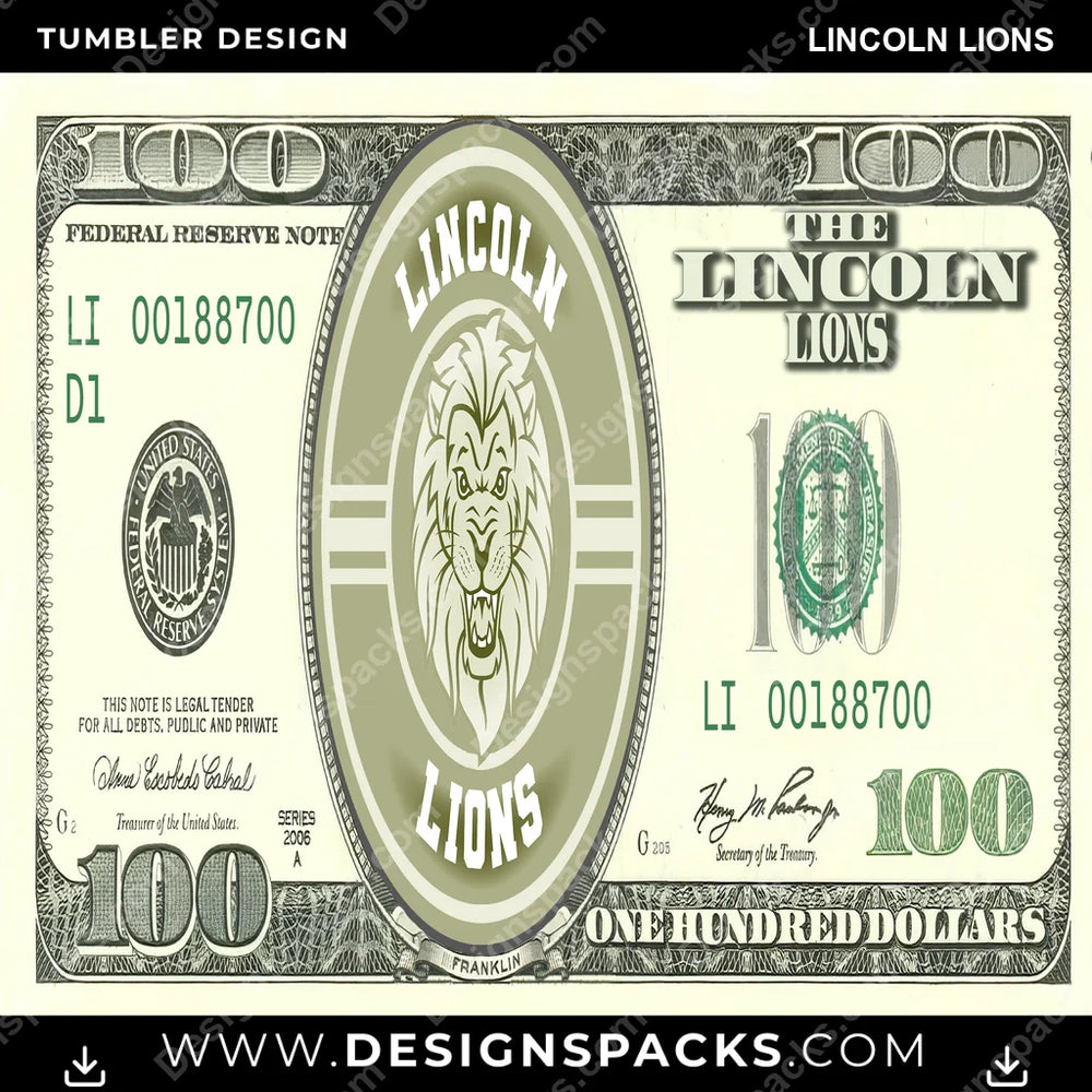 College Sport 100 Dollar Bill Lincoln Lions NCAA College Sport Tumbler Digital Wrap Design Download