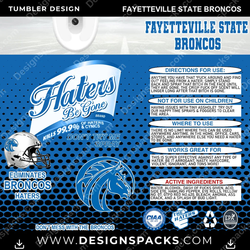 College Sport Haters Be Gone Fayetteville State Broncos NCAA College Sport Tumbler Digital Wrap Design Download