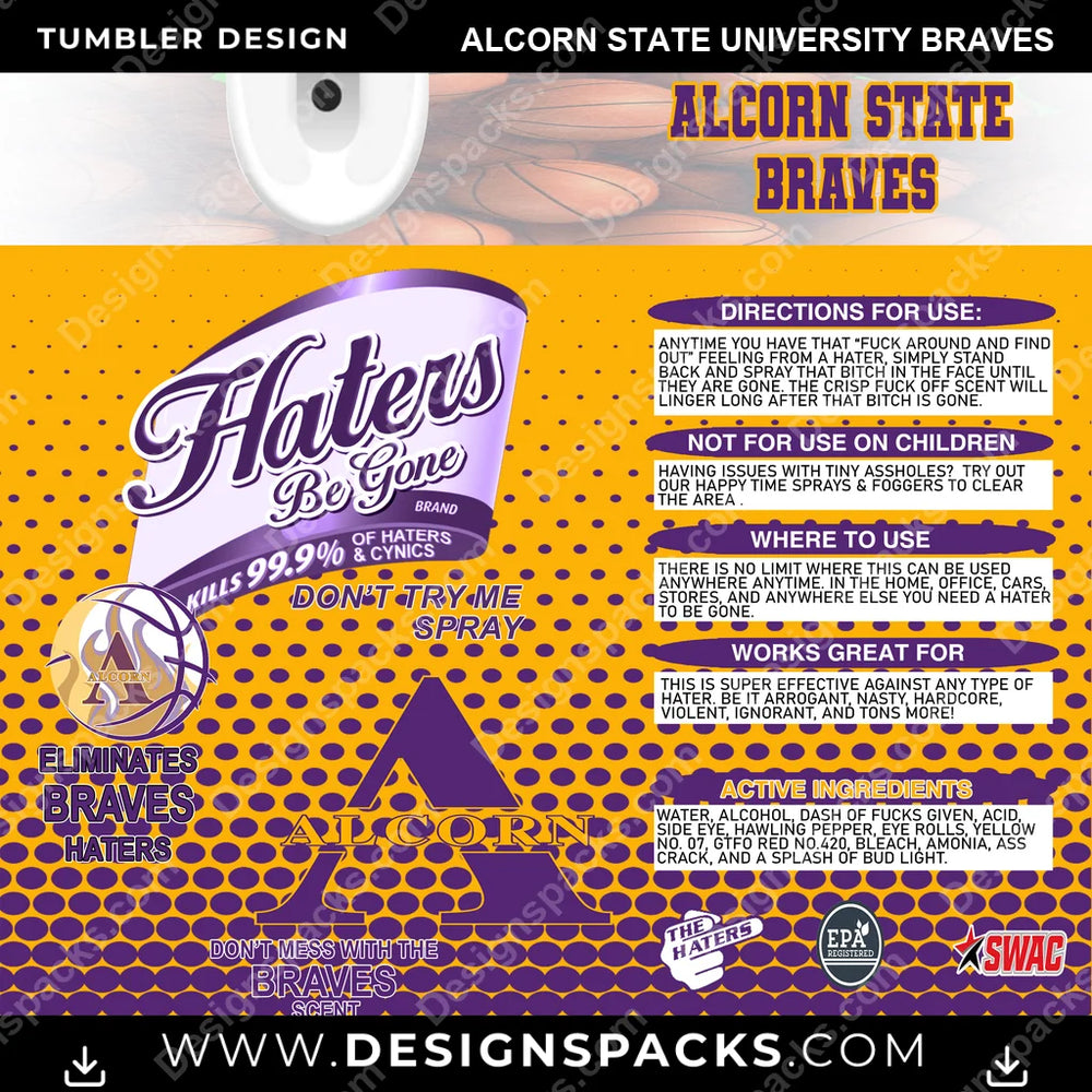 College Sport Hates Be Gone (MBB) Alcorn State University Braves NCAA College Sport Tumbler Digital Wrap Design Download