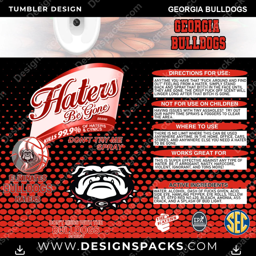 College Sport Hates Be Gone (MBB) Georgia Bulldogs NCAA College Sport Tumbler Digital Wrap Design Download