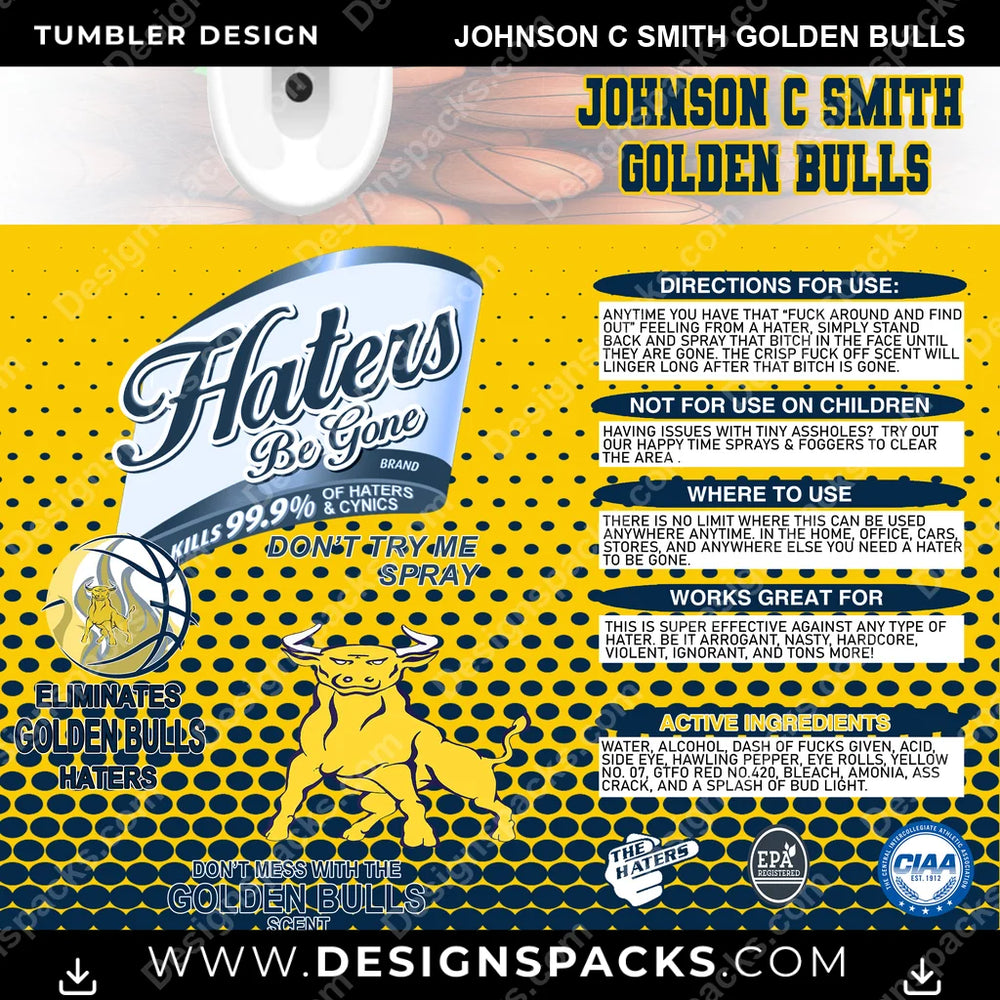 College Sport Hates Be Gone (MBB) Johnson C Smith Golden Bulls NCAA College Sport Tumbler Digital Wrap Design Download