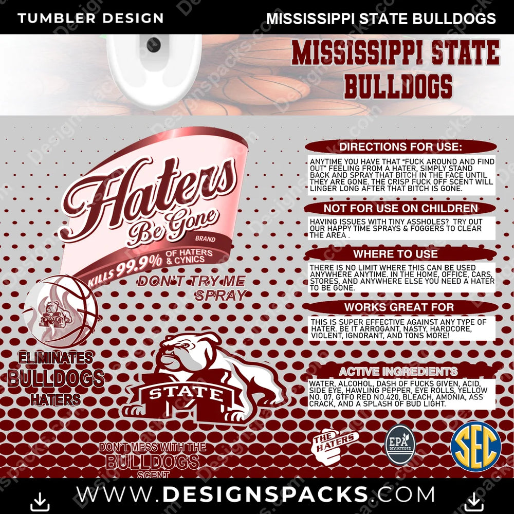 College Sport Hates Be Gone (MBB) Mississippi State Bulldogs NCAA College Sport Tumbler Digital Wrap Design Download