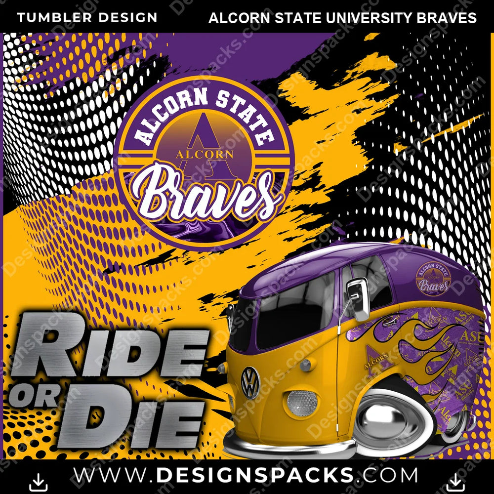 College Sport Ride or Die Alcorn State University Braves NCAA College Sport Tumbler Digital Wrap Design Download