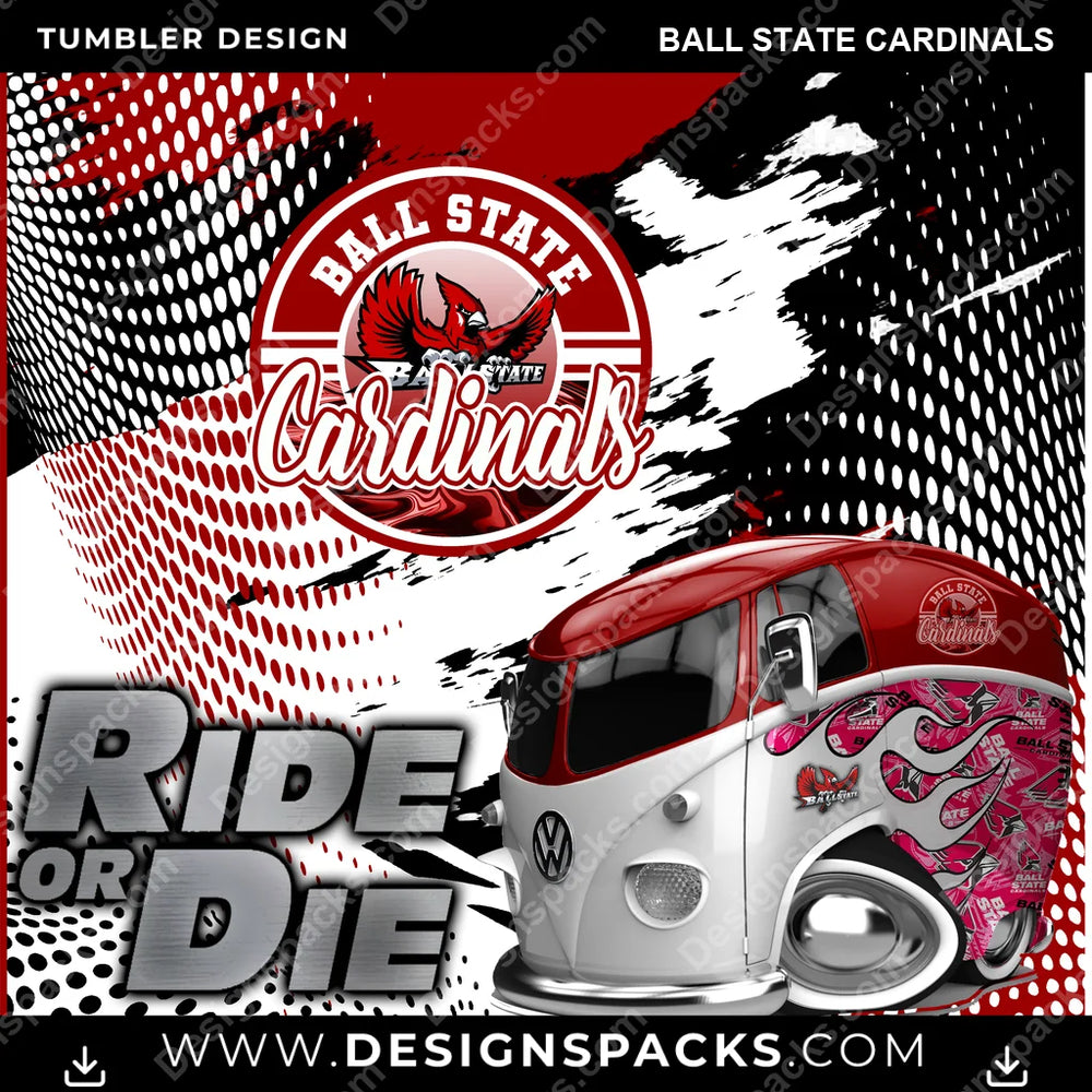 College Sport Ride or Die Ball State Cardinals NCAA College Sport Tumbler Digital Wrap Design Download