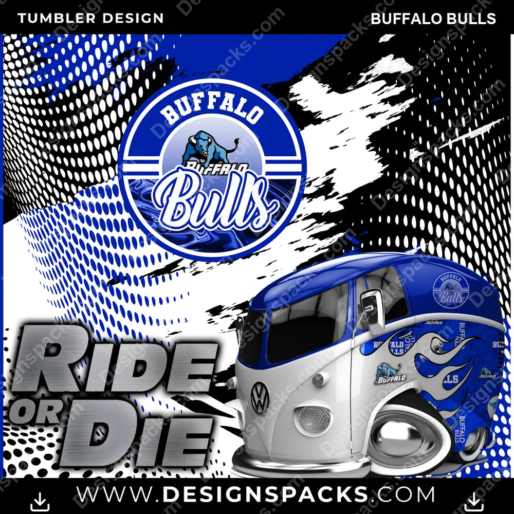 College Sport Ride or Die Buffalo Bulls NCAA College Sport Tumbler Digital Wrap Design Download