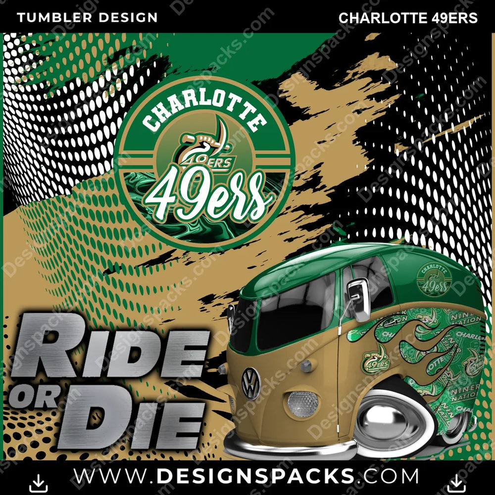 College Sport Ride or Die Charlotte 49ers NCAA College Sport Tumbler Digital Wrap Design Download