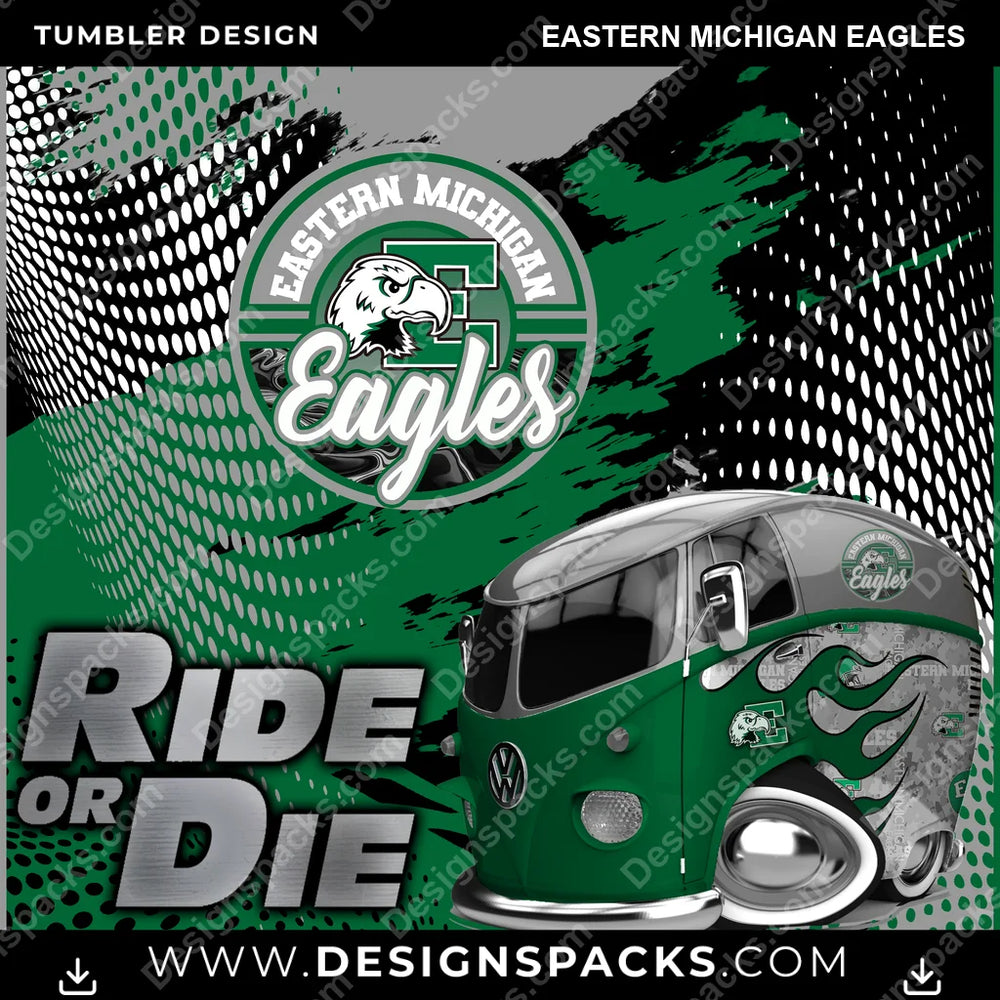 College Sport Ride or Die Eastern Michigan Eagles NCAA College Sport Tumbler Digital Wrap Design Download