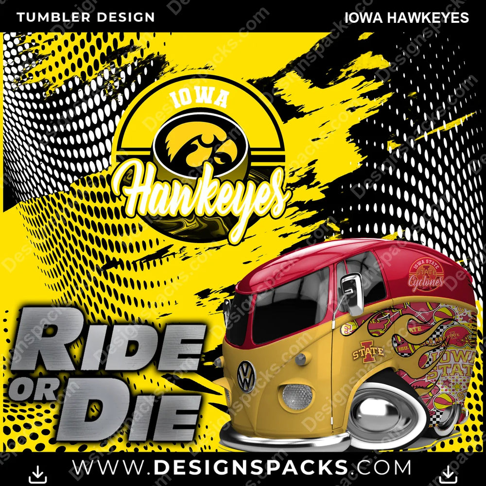 College Sport Ride or Die Iowa Hawkeyes NCAA College Sport Tumbler Digital Wrap Design Download