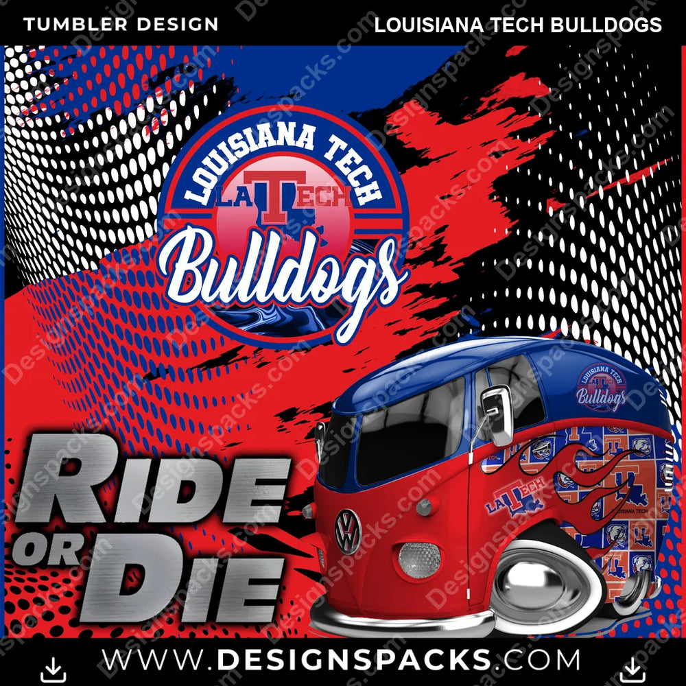 College Sport Ride or Die Louisiana Tech Bulldogs NCAA College Sport Tumbler Digital Wrap Design Download