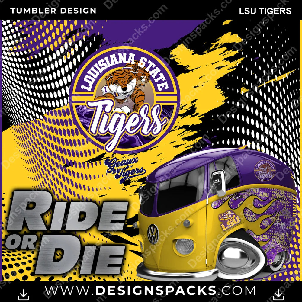 College Sport Ride or Die LSU Tigers NCAA College Sport Tumbler Digital Wrap Design Download