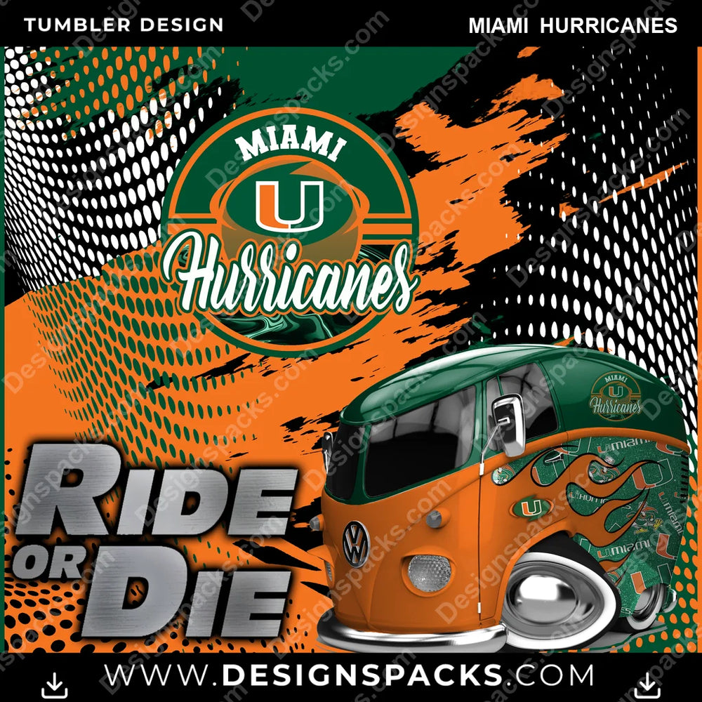 College Sport Ride or Die Miami Hurricanes NCAA College Sport Tumbler Digital Wrap Design Download
