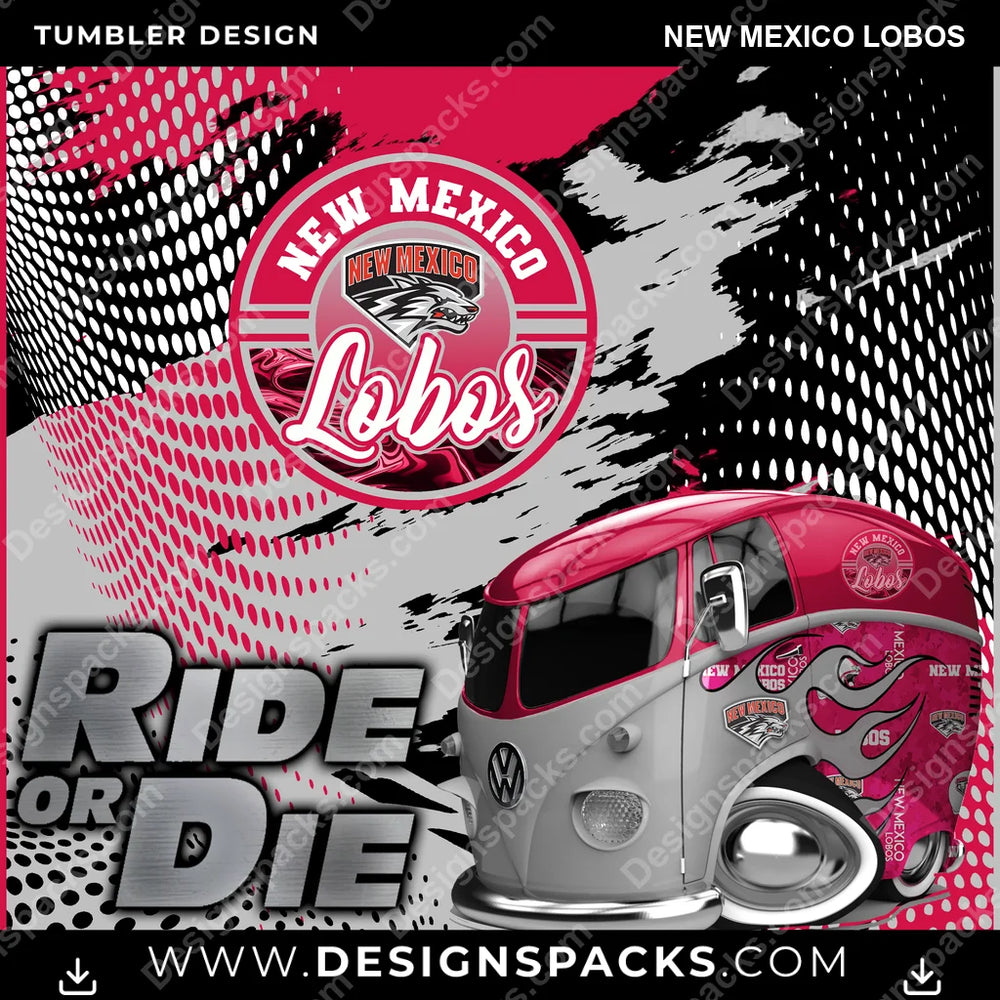 College Sport Ride or Die New Mexico Lobos NCAA College Sport Tumbler Digital Wrap Design Download