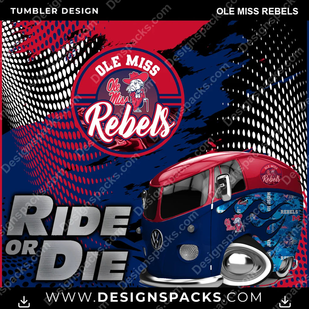 College Sport Ride or Die Ole Miss Rebels NCAA College Sport Tumbler Digital Wrap Design Download