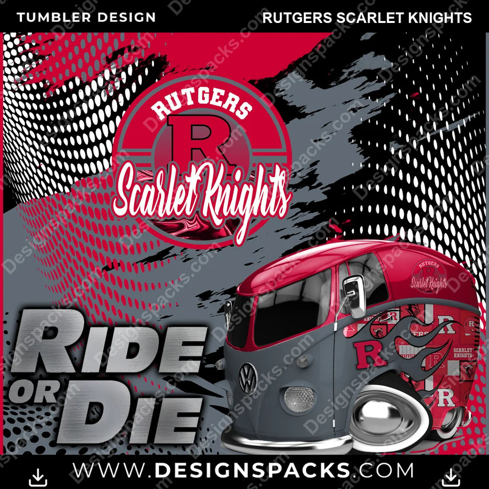 College Sport Ride or Die Rutgers Scarlet Knights NCAA College Sport Tumbler Digital Wrap Design Download