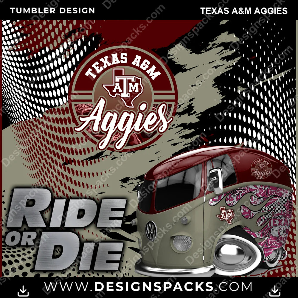 College Sport Ride or Die Texas A&M Aggies NCAA College Sport Tumbler Digital Wrap Design Download