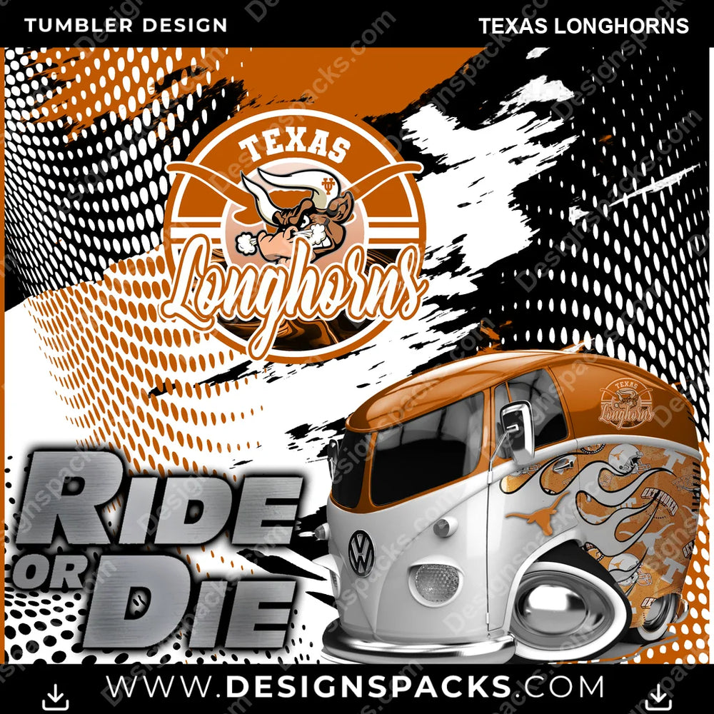 College Sport Ride or Die Texas Longhorns NCAA College Sport Tumbler Digital Wrap Design Download